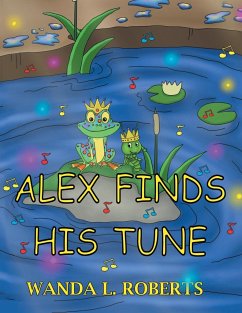 Alex Finds His Tune - Roberts, Wanda L.