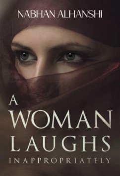 A Woman Laughs Inappropriately - Alhanshi, Nabhan