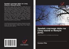 Spadek czarnego d¿bu na Long Island w Nowym Jorku - Pike, Carolyn