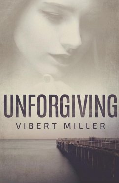 Unforgiving - Miller, Vibert