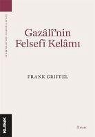 Gazalinin Felsefi Kelam - Griffel, Frank