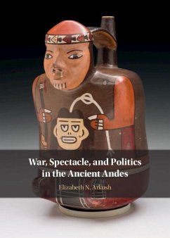Cover War, Spectacle, and Politics in the Ancient Andes