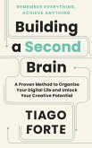 Building a Second Brain Building a Second Brain