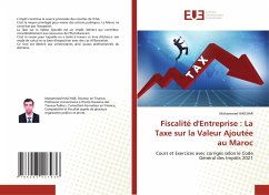 Fiscalité d'Entreprise : La Taxe sur la Valeur Ajoutée au Maroc - Haichar, Mohammed