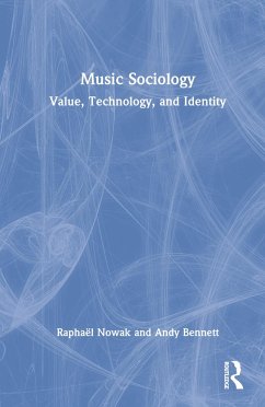 Music Sociology - Nowak, Raphaël; Bennett, Andy