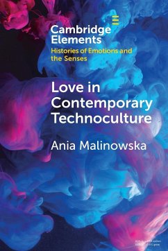 Love in Contemporary Technoculture - Malinowska, Ania