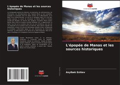 L'épopée de Manas et les sources historiques - Eshiev, Asylbek