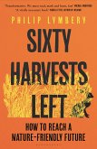 Sixty Harvests Left