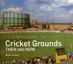 Cricket Grounds Then and Now - Levison, Brian