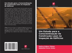 Um Estudo para a Conscientização da Construção Lean na Inspeção de Edifícios - Yilmaz, Hatice Kübra;Keles, Abdullah Emre