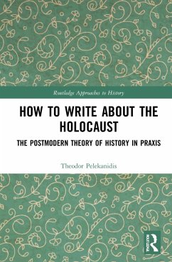 How to Write About the Holocaust - Pelekanidis, Theodor