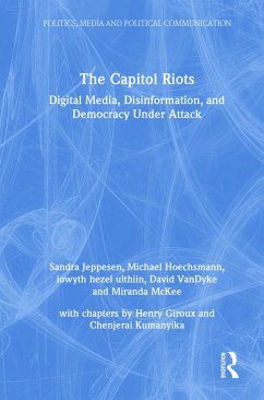 The Capitol Riots - Jeppesen, Sandra; Hoechsmann, Michael; Ulthiin, Iowyth Hezel