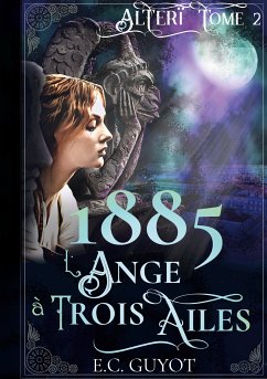 1885 L'Ange à Trois Ailes (eBook, ePUB) - Guyot, E.C.