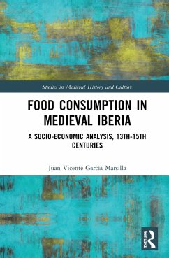 Food Consumption in Medieval Iberia - García Marsilla, Juan Vicente