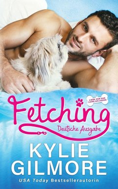 Fetching - Deutsche Ausgabe - Gilmore, Kylie