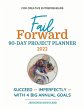 Fail Forward 90-Day Project Planner -... - Bild 1