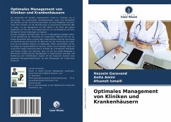 Optimales Management von Kliniken und Krankenhäusern - Garavand, Hossein;Amini, Anita;Ismaili, Afsaneh