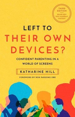 Left to Their Own Devices? - Hill, Katharine