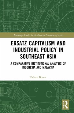 Ersatz Capitalism and Industrial Policy in Southeast Asia - Bocek, Fabian