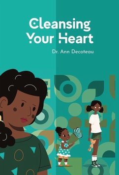 CLEANSING YOUR HEART 3 - Decoteau, Ann