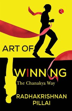 THE ART OF WINNING - Pillai, Radhakrishnan