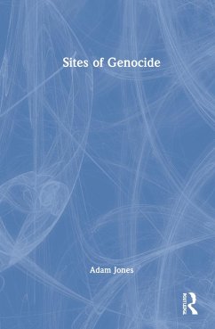 Sites of Genocide - Jones, Adam