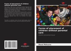 Forms of placement of children without parental care - Maksurov, Alexei