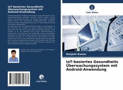 IoT-basiertes Gesundheits Überwachungssystem mit Android-Anwendung - Kumar, Ranjeet