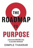 THE ROADMAP TO PURPOSE