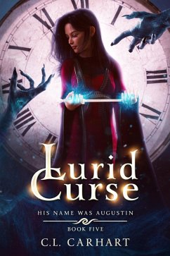 Lurid Curse (His Name Was Augustin, #5) (eBook, ePUB) - Carhart, C. L.