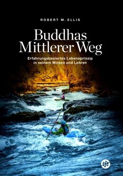 Buddhas Mittlerer Weg (eBook, ePUB) - Ellis, Robert M.