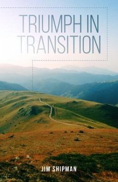 Triumph in Transition (eBook, ePUB) - Shipman, Jim