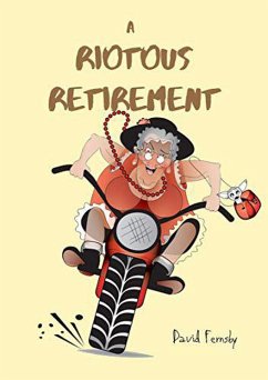 Cover A Riotous Retirement (eBook, ePUB)