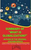 Summary Of &quote;What Is Globalization?&quote; By Joachim Hirsch (UNIVERSITY SUMMARIES) (eBook, ePUB)
