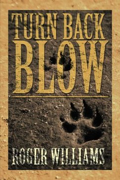 Turn Back Blow (eBook, ePUB) - Williams, Roger O.