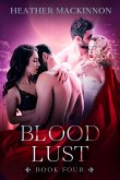 Blood Lust (Changed, #4) (eBook, ePUB) Blood Lust (Changed, #4) (eBook, ePUB)