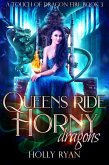 Queens Ride Horny Dragons (A Touch of Dragon Fire, #3) (eBook, ePUB)