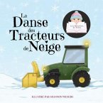 La Danse des Tracteurs de Neige (eBook, ePUB)