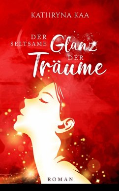 Der seltsame Glanz der Träume (eBook, ePUB) Cover Der seltsame Glanz der Träume (eBook, ePUB)