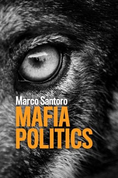 Mafia Politics (eBook, ePUB) - Santoro, Marco