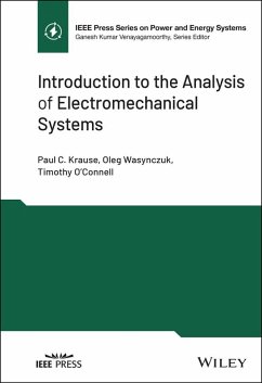 Introduction to the Analysis of Electromechanical Systems (eBook, ePUB) - Krause, Paul C.; Wasynczuk, Oleg; O'Connell, Timothy