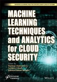 Machine Learning Techniques and Analytics for Cloud Security (eBook, PDF)