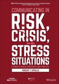 Communicating in Risk, Crisis, and High Stress Situations (eBook, PDF)