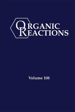 Organic Reactions, Volume 108 (eBook, PDF)