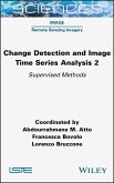 Change Detection and Image Time Series Analysis 2 (eBook, ePUB)