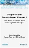 Diagnosis and Fault-tolerant Control 1 (eBook, ePUB) Diagnosis and Fault-tolerant Control 1 (eBook, ePUB)