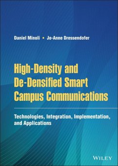 High-Density and De-Densified Smart Campus Communications (eBook, PDF) - Minoli, Daniel; Dressendofer, Jo-Anne