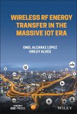 Wireless RF Energy Transfer in the Massive IoT Era (eBook, ePUB)