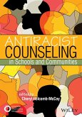 Antiracist Counseling in Schools and Communities (eBook, ePUB)