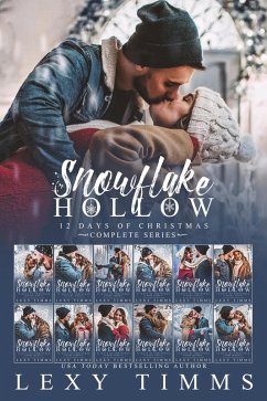 Snowflake Hollow - Complete Series (12 Days of Christmas, #13) (eBook, ePUB) - Timms, Lexy